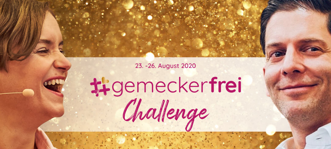 #gemeckerfrei Challenge 2020